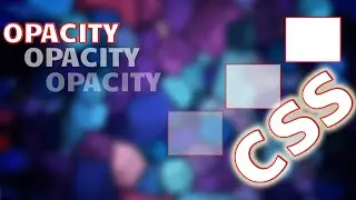 Opacity in CSS | Web Development | The Quick Code