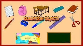 Classroom Objects - İlkokul İngilizce Sınıf eşyaları