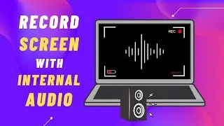 Record Screen with Internal Audio in Windows PC