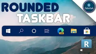How to get Rounded Taskbar on Windows 10