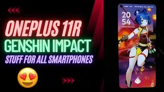 OnePlus 11R Genshin Impact Stuff for All Smartphones. #oneplus11rgenshinumpact  #genshinimpact