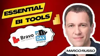 Master Bravo and DAX Studio for Power BI with Marco Russo