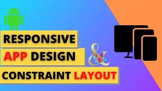 Design a Responsive Android App in Android Studio || Constraint Layout in One Video (Hindi)