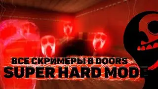 ALL JUMPSCARES IN DOORS SUPER HARD MODE !