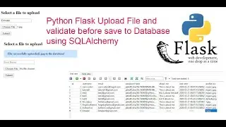 Python Flask Upload File and validate before save to Database using Flask SQLAlchemy