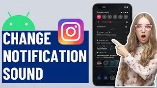 How to Change Instagram Notification Sound on Android