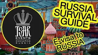 (Ep. 61) Simplified Electronic Visa to Russia - Tsar Events DMC & PCO' RUSSIA SURVIVAL GUIDE