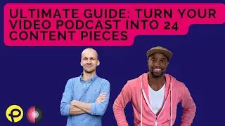 Create 24 Pieces of Content from 1 Podcast Episode: Here's How