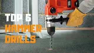 Best Hammer Drills in 2019 - Top 6 Hammer Drills Review