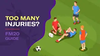 Keep Injuries Under Control | FM20 Guide | How To Prevent Injury Crisis