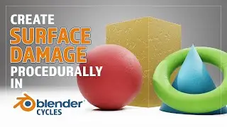 CREATE PROCEDURAL SURFACE DAMAGE IN BLENDER