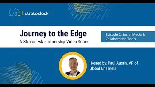 Journey to the Edge - Episode 2: Social Media & Collaboration tools