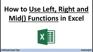 [3-Minute Excel Tips] How to Use Left(), Right() and Mid() Functions in Excel