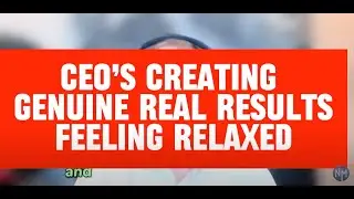 CEOs Creating Genuine Real Results Feeling Relaxed #ceo #leadershipdevelopment