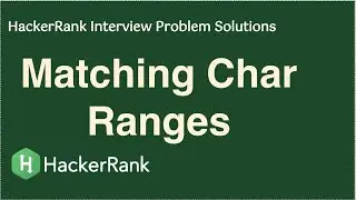 HackerRank - Matching Character Ranges