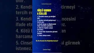 GÜÇLÜ KADININ 6 ÖZELLİĞİ #kadın #kadiningücü #iliskiler #evlilik #psikoloji | Canten Kaya Videoları