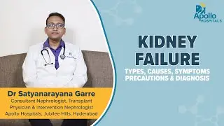 Apollo Hospitals | Kidney Failure | Dr. Satyanarayana Garre