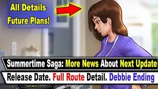 Summertime Saga Update: NO New Content Again? [News, Tec Update 4, Release Date]