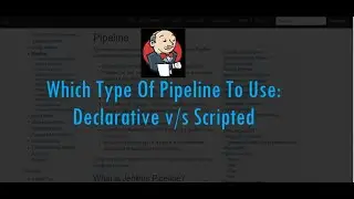 Jenkins CI/CD: Why Use Declarative Pipeline ~ Scripted Vs Declarative ~ DevOps