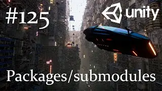 Unity - Git submodules, Custom Unity Package - 125
