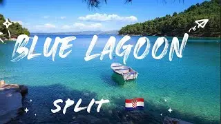 Croatia / Split / Blue Lagoon /Trogir /Beaches and the underwater world