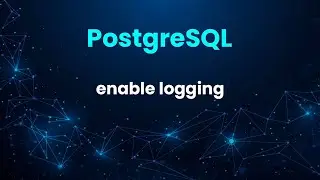 PostgreSQL enable logging