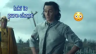 loki being chaotic for 6 minutes straight