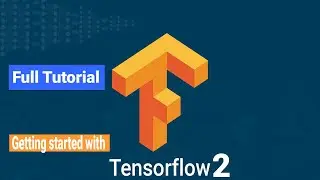 Getting started with TensorFlow 2