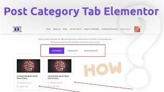 How To Create Post category Tabs in Elementor | Post category Tabs Widget