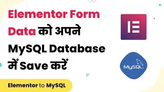 How to Save Elementor Form Data to Your MySQL Database (हिन्दी)