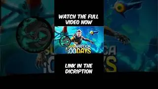 I Survived 100 Days In Subnautica!