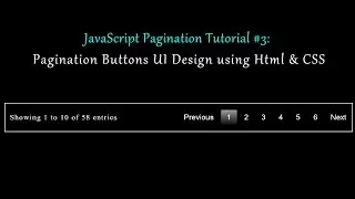 JavaScript Pagination Tutorial #3: Pagination Buttons UI Design using Html & CSS