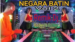 NEGARA BATIN LAMPUNG VOL 2 REMIK DJ DEVI KITTY KOREA DJ DEN BOYE WIKA SANG PENJELAJAH