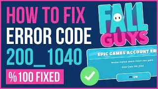 FIX FALL GUYS ERROR CODE 200_1040 | How To Fix Fall Guys Epic Games Account Error [2024]