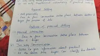Personal selling and its features (class 12 business studies) marketing management