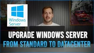 How to Upgrade from Windows Server Standard to Datacenter