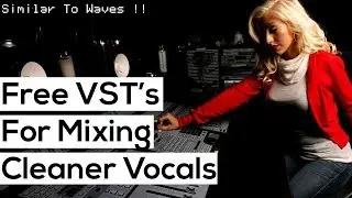 Top 5 FREE VST plugins For Mixing Vocals (Similar To Waves Plugins)