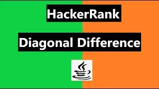 Diagonal Difference Hackerrank Solution - java | hackerrank Algorithms