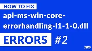 api-ms-win-core-errorhandling-l1-1-0.dll Missing Error Fix | #2 | 2020