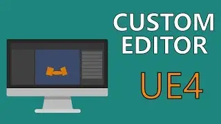 Custom Editor Window for 4.22 UE4 / Unreal Engine 4