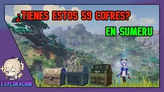 ¿Tienes Estos 59 COFRES? Sumeru 3.0 / Genshin Impact Español