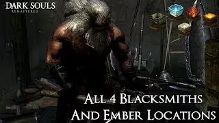 Dark Souls Remastered - All Blacksmith and Ember Locations [Andre, Vamos, Giant & Rickert]