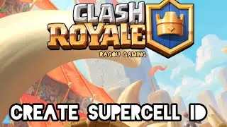 How to create supercell id in Clash Royale