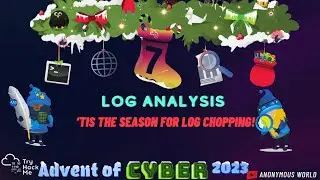 Advent Of Cyber 2023 Day 7 Walkthrough | TryHackMe | Log Analysis