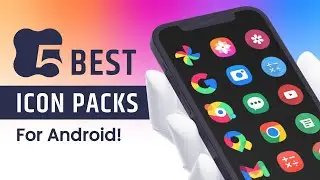 Best Icon Packs to Customise your Android Phone