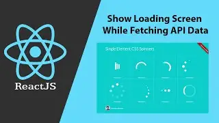 React JS - Show Loading Screen While Fetching API Data