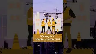 Working for General Contractors