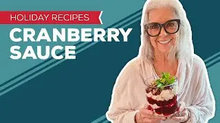 Holiday Cooking & Baking Recipes: Easy Thanksgiving Cranberry Sauce Recipe