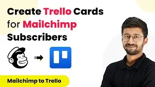 How to Create Trello Cards for New Mailchimp Subscribers - Mailchimp Trello Integration