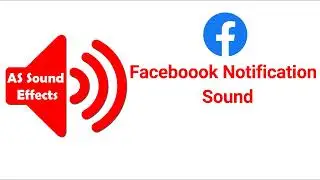 Facebook Notifications Sound Effects 2022